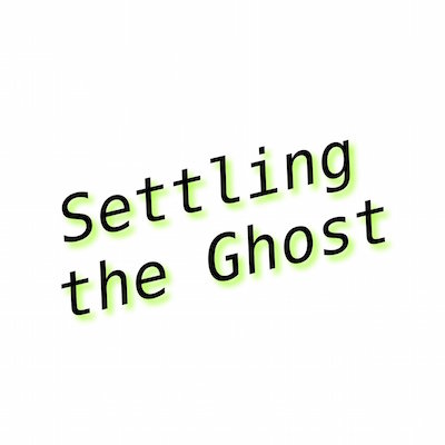 Settling the Ghost